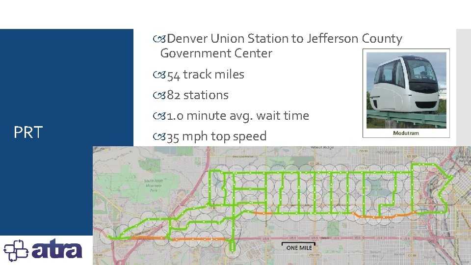 PRT Denver Union Station to Jefferson County Government Center 54 track miles 82 stations