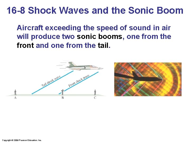 16 -8 Shock Waves and the Sonic Boom Aircraft exceeding the speed of sound