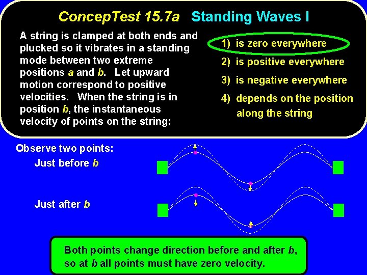 Concep. Test 15. 7 a Standing Waves I A string is clamped at both