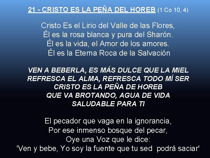 21 - CRISTO ES LA PEÑA DEL HOREB (1 Co 10, 4) Cristo Es