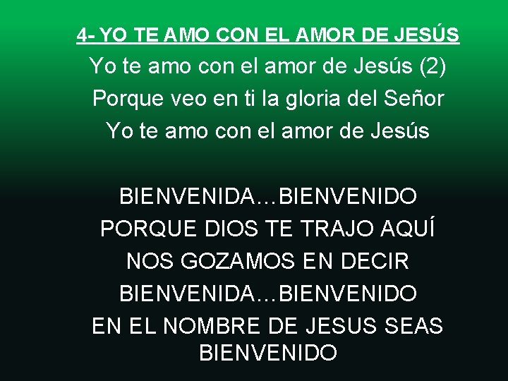 4 - YO TE AMO CON EL AMOR DE JESÚS Yo te amo con