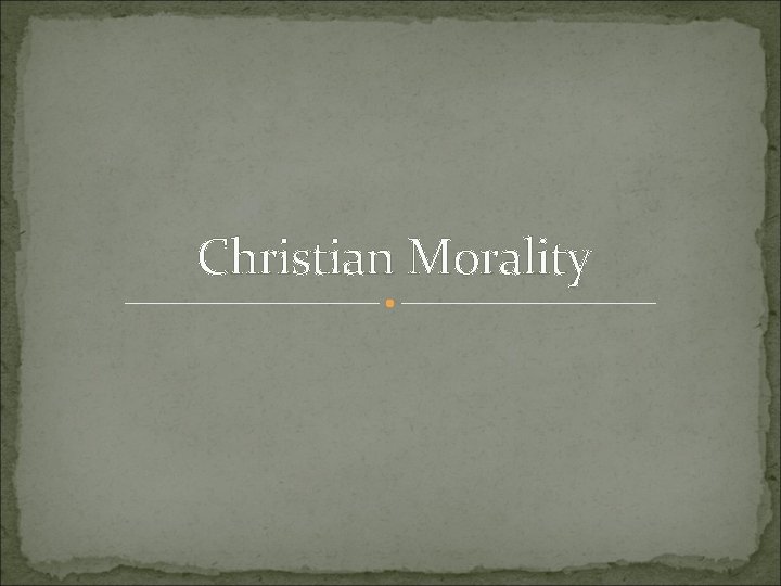 Christian Morality 