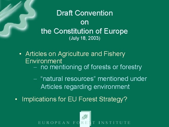 Draft Convention on the Constitution of Europe (July 18, 2003) • Articles on Agriculture