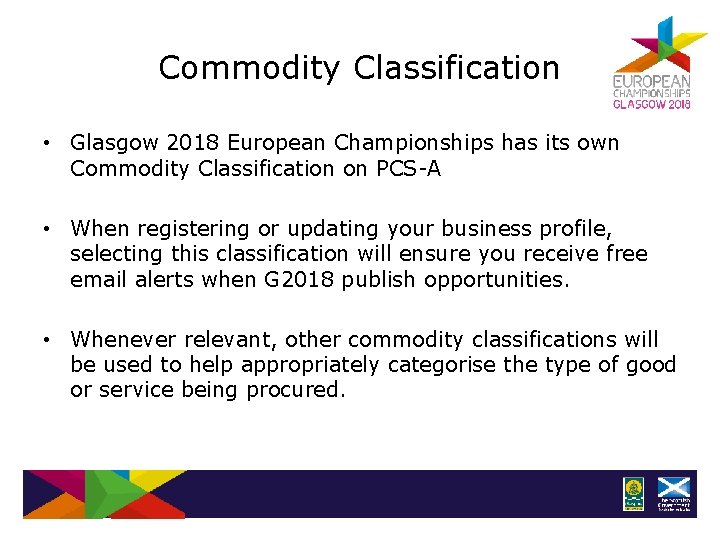 Commodity Classification • Glasgow 2018 European Championships has its own Commodity Classification on PCS-A