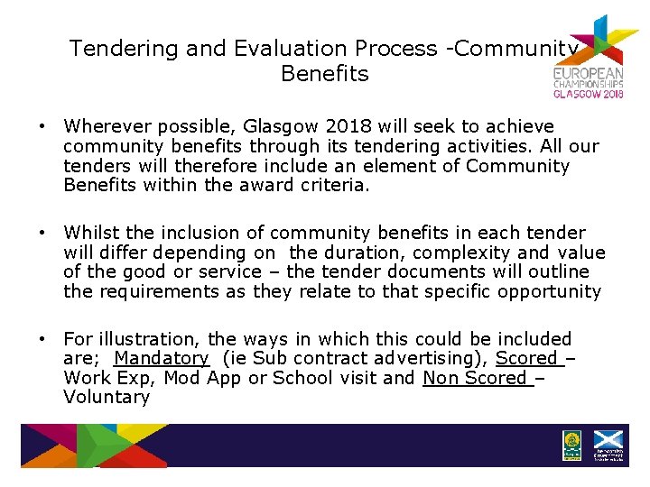 Tendering and Evaluation Process -Community Benefits • Wherever possible, Glasgow 2018 will seek to