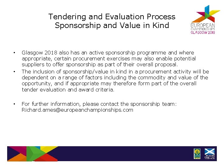 Tendering and Evaluation Process Sponsorship and Value in Kind • • • Glasgow 2018