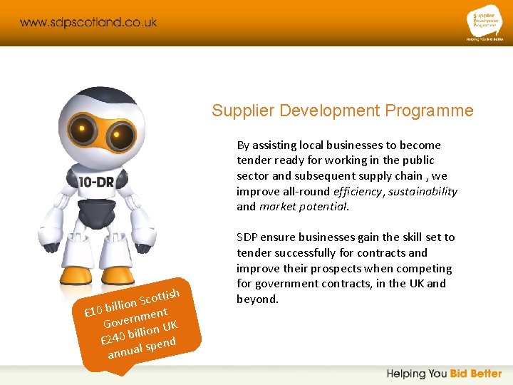 Supplier Development Programme By assisting local businesses to become tender ready for working in