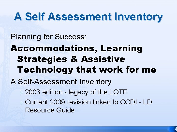 A Self Assessment Inventory Planning for Success: Accommodations, Learning Strategies & Assistive Technology that