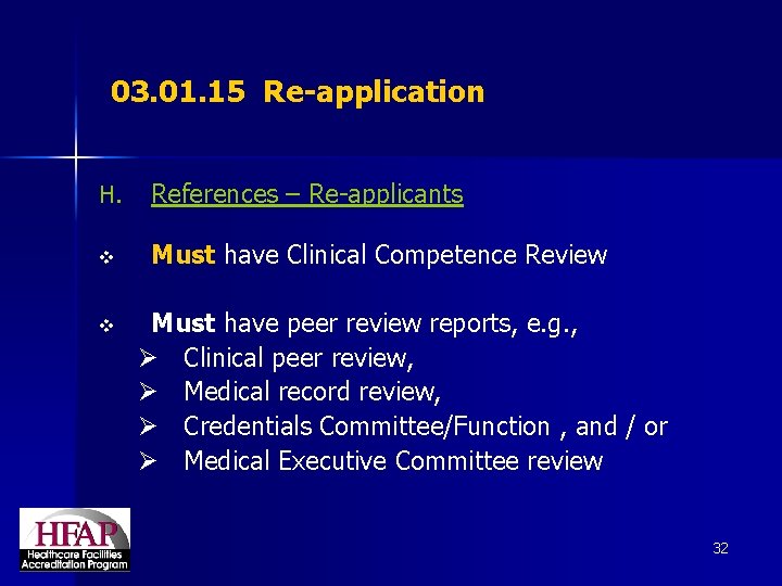03. 01. 15 Re-application H. References – Re-applicants v Must have Clinical Competence Review