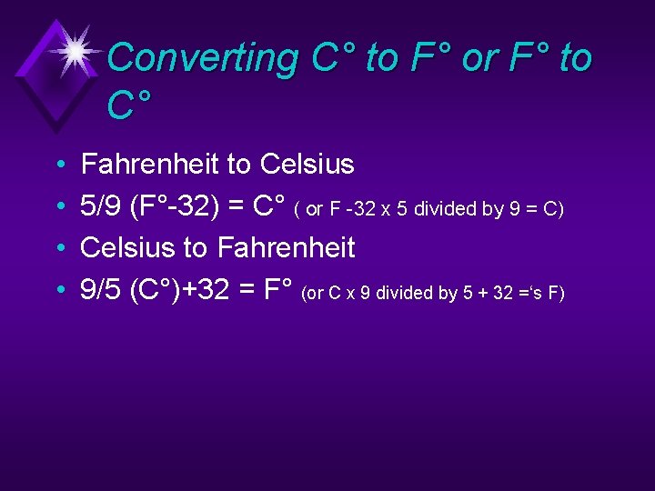 Converting C° to F° or F° to C° • • Fahrenheit to Celsius 5/9