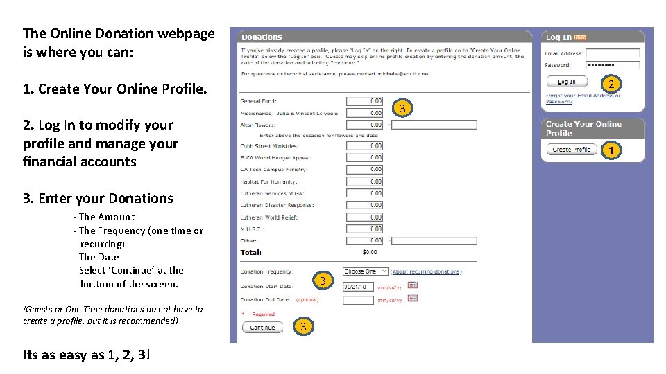The Online Donation webpage is where you can: 2 1. Create Your Online Profile.
