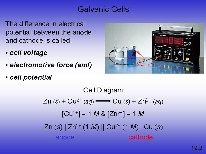 Galvanic Cells The difference in electrical potential between the anode and cathode is called: