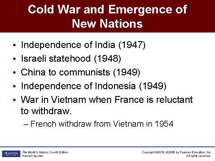 Cold War and Emergence of New Nations • • • Independence of India (1947)