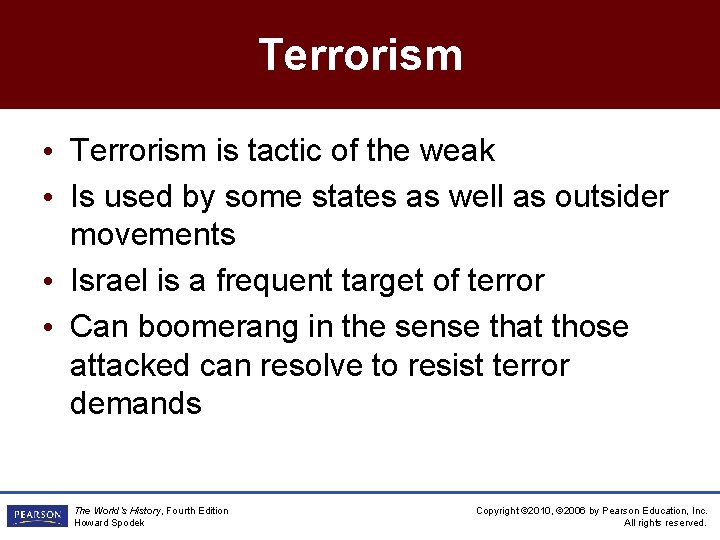 Terrorism • Terrorism is tactic of the weak • Is used by some states