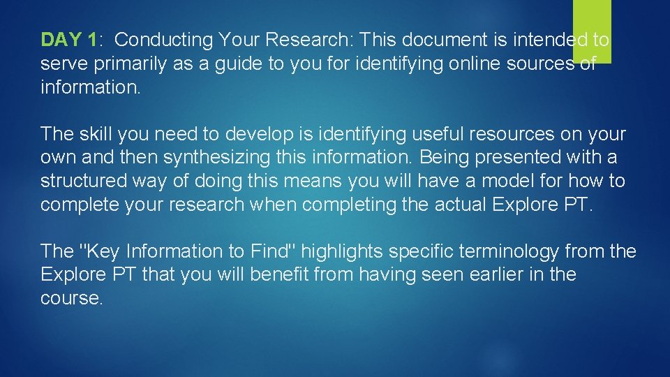 DAY 1: Conducting Your Research: This document is intended to serve primarily as a DAY 1: Conducting Your Research: This document is intended to serve primarily as a