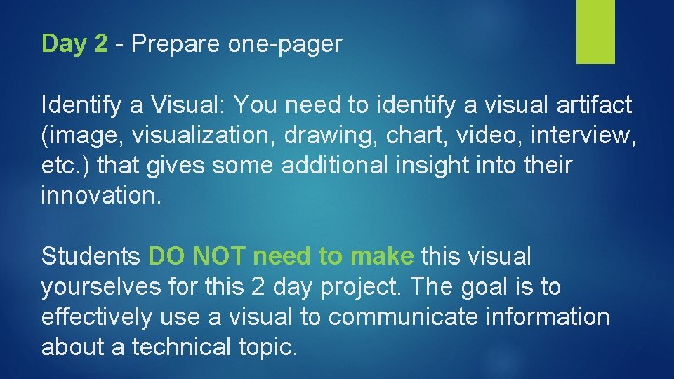 Day 2 - Prepare one-pager Identify a Visual: You need to identify a visual Day 2 - Prepare one-pager Identify a Visual: You need to identify a visual