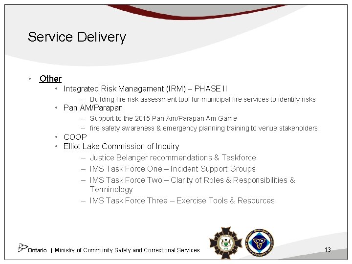 Service Delivery • Other • Integrated Risk Management (IRM) – PHASE II – Building