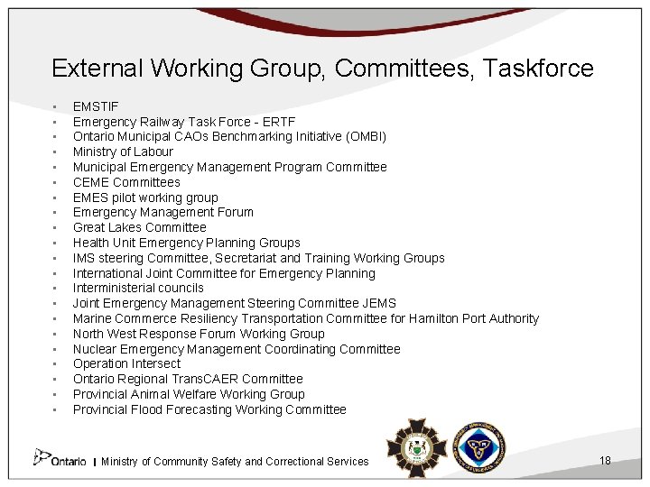 External Working Group, Committees, Taskforce • • • • • • EMSTIF Emergency Railway