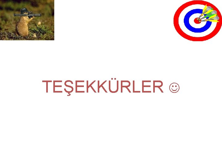 TEŞEKKÜRLER TEŞEKKÜRLER