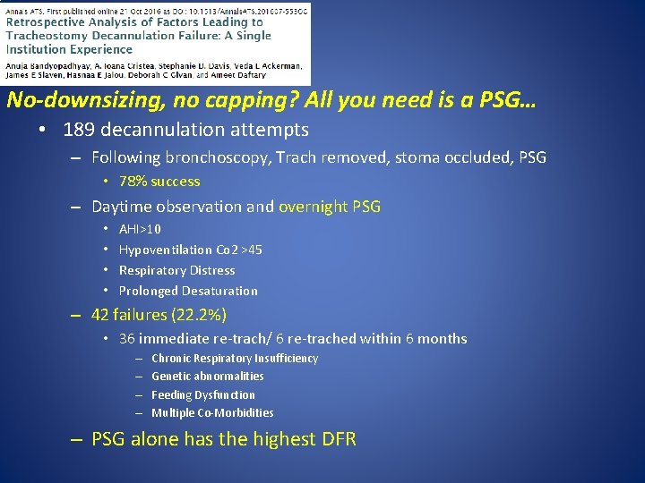 No-downsizing, no capping? All you need is a PSG… • 189 decannulation attempts –