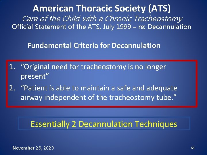 American Thoracic Society (ATS) Care of the Child with a Chronic Tracheostomy Official Statement