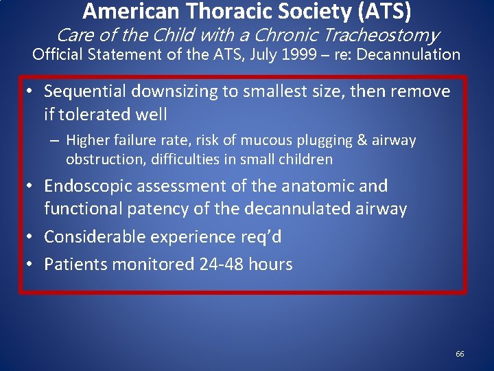 American Thoracic Society (ATS) Care of the Child with a Chronic Tracheostomy Official Statement