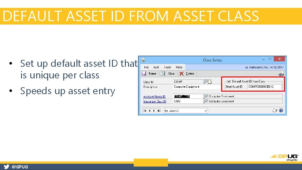 DEFAULT ASSET ID FROM ASSET CLASS • Set up default asset ID that is DEFAULT ASSET ID FROM ASSET CLASS • Set up default asset ID that is