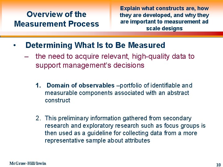 Overview of the Measurement Process • Explain what constructs are, how they are developed,