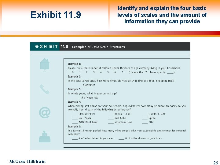 Exhibit 11. 9 Mc. Graw-Hill/Irwin Identify and explain the four basic levels of scales