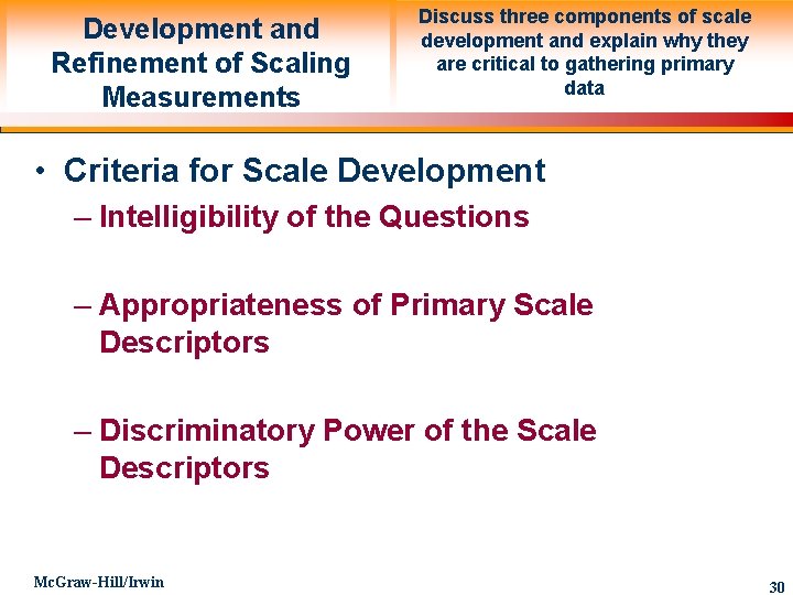 Development and Refinement of Scaling Measurements Discuss three components of scale development and explain