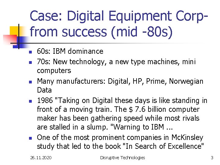 Case: Digital Equipment Corpfrom success (mid -80 s) n n n 60 s: IBM