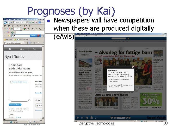 Prognoses (by Kai) n 26. 11. 2020 Newspapers will have competition when these are
