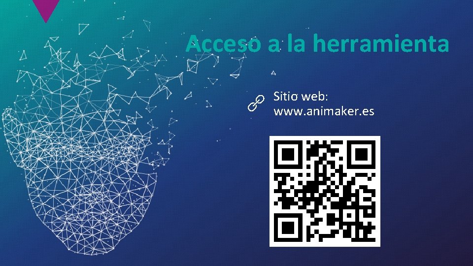 Acceso a la herramienta Sitio web: www. animaker. es 