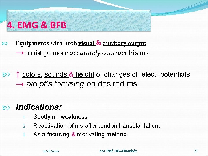 4. EMG & BFB Equipments with both visual & auditory output → assist pt