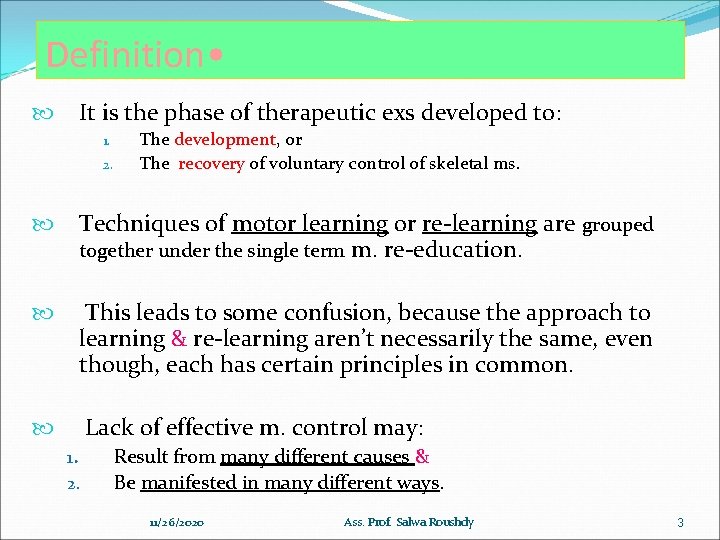 Definition • It is the phase of therapeutic exs developed to: 1. 2. The