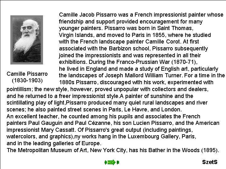 Camille Jacob Pissarro was a French impressionist painter whose friendship and support provided encouragement