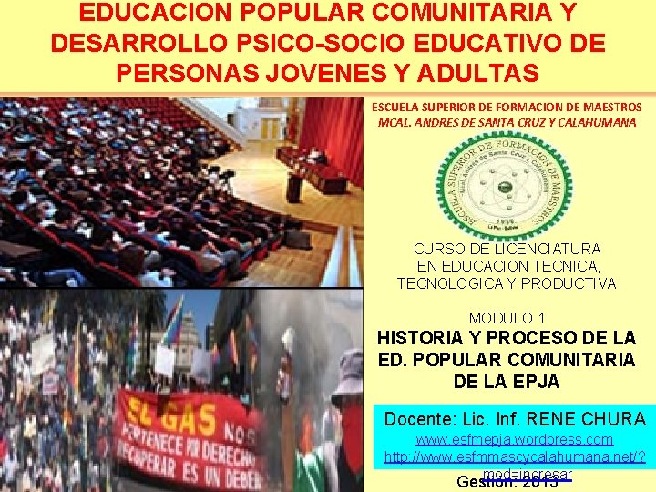 EDUCACION POPULAR COMUNITARIA Y DESARROLLO PSICO-SOCIO EDUCATIVO DE PERSONAS JOVENES Y ADULTAS ESCUELA SUPERIOR