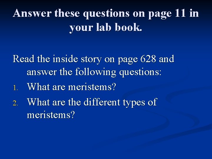 Answer these questions on page 11 in your lab book. Read the inside story