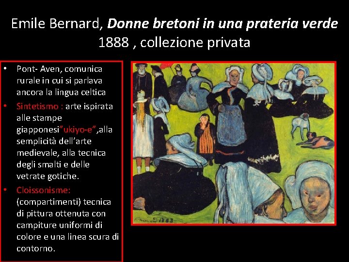 Emile Bernard, Donne bretoni in una prateria verde 1888 , collezione privata • Pont-