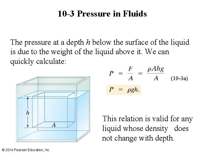 10 -3 Pressure in Fluids The pressure at a depth h below the surface 10 -3 Pressure in Fluids The pressure at a depth h below the surface