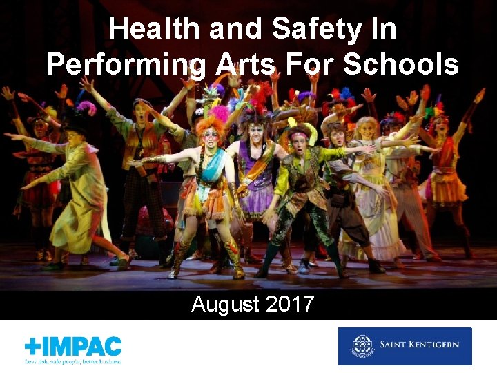 Health and Safety In Performing Arts For Schools August 2017 