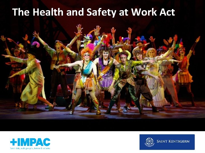 The Health and Safety at Work Act 