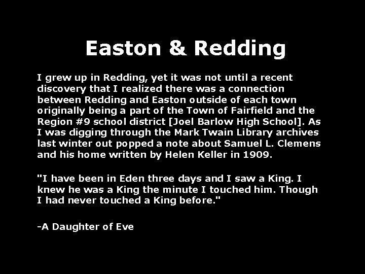 Easton & Redding I grew up in Redding, yet it was not until a