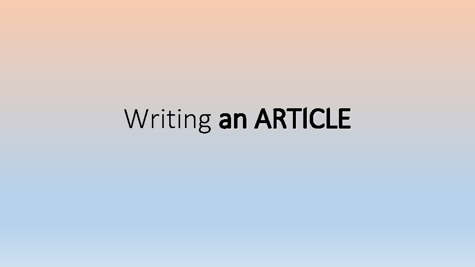 Writing an ARTICLE 