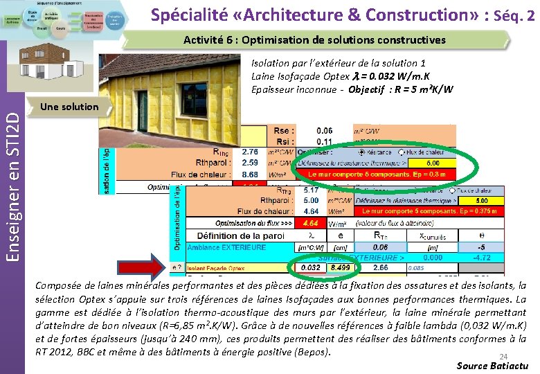 Spécialité «Architecture & Construction» : Séq. 2 Activité 6 : Optimisation de solutions constructives