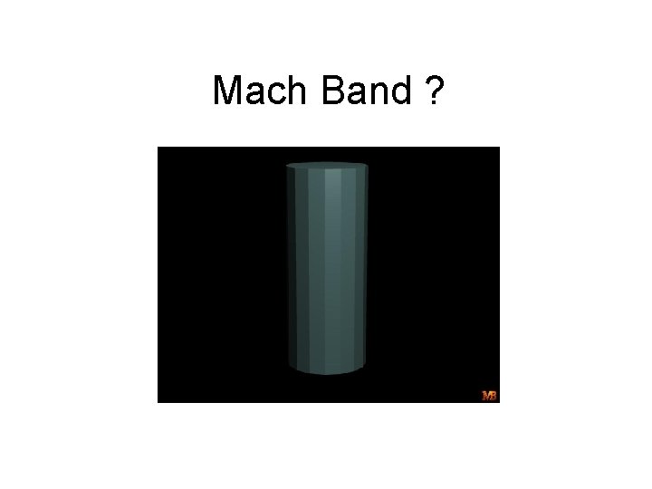 Mach Band ? 