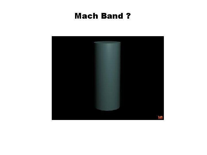 Mach Band ? 