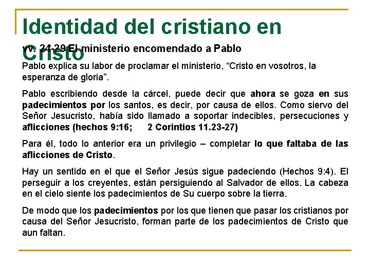 IDENTIDAD DEL CRISTIANO EN CRISTO Carta a los