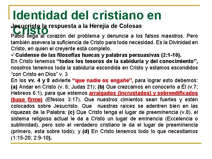 Identidad del cristiano en Jesucristo la respuesta a la Herejía de Colosas Cristo Pablo