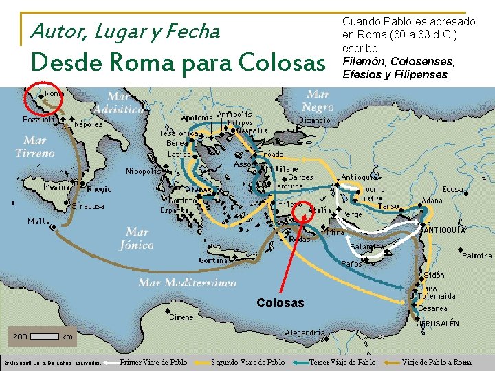 Autor, Lugar y Fecha Desde Roma para Colosas Cuando Pablo es apresado en Roma